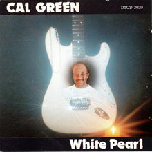 Load image into Gallery viewer, Cal Green : White Pearl (CD, Album)