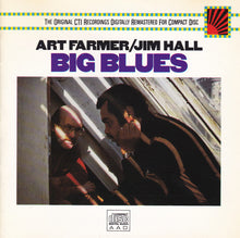 Load image into Gallery viewer, Art Farmer / Jim Hall : Big Blues (CD, Album, RE, RM)