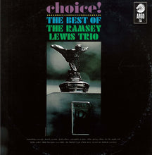Load image into Gallery viewer, The Ramsey Lewis Trio : Choice!: The Best Of The Ramsey Lewis Trio (LP, Comp, Mono, Promo)