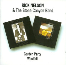 Laden Sie das Bild in den Galerie-Viewer, Rick Nelson & The Stone Canyon Band : Garden Party / Windfall (CD, Comp)