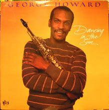 Load image into Gallery viewer, George Howard : Dancing In The Sun (LP, Album, Rai)