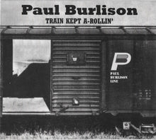 Load image into Gallery viewer, Paul Burlison : Train Kept A-Rollin' (CD, Album, Enh)