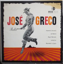 Load image into Gallery viewer, José Greco, Orquestra Zarzuela De Madrid : Ballet (LP, Album, Mono)