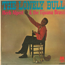Load image into Gallery viewer, Herb Alpert & The Tijuana Brass : The Lonely Bull (LP, Album)