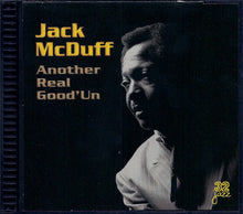 Load image into Gallery viewer, Jack McDuff* : Another Real Good'Un (CD, Album, Q-P)