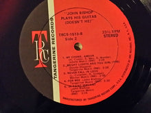 Load image into Gallery viewer, John Bishop (2) : John Bishop Plays His Guitar (Doesn't He) (LP, Album)