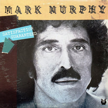 Laden Sie das Bild in den Galerie-Viewer, Mark Murphy : Satisfaction Guaranteed (LP)