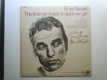 Load image into Gallery viewer, Enzo Stuarti : This Time We Made It - Didn't We Girl (LP, Album)