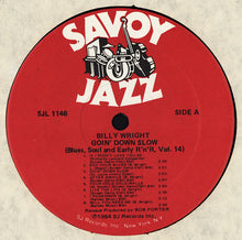 Charger l'image dans la galerie, Billy Wright : Goin' Down Slow (LP, Comp, Mono)