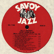 Charger l'image dans la galerie, Billy Wright : Goin' Down Slow (LP, Comp, Mono)
