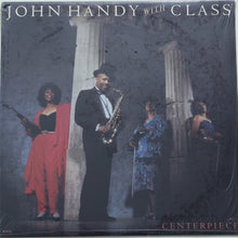 Load image into Gallery viewer, John Handy With Class (16) : Centerpiece (LP, Album)