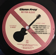 Load image into Gallery viewer, Glenn Frey : No Fun Aloud (LP, Album)