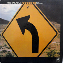 Laden Sie das Bild in den Galerie-Viewer, Milt Jackson With Hubert Laws : Goodbye (LP, Album)
