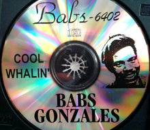 Charger l'image dans la galerie, Babs Gonzales : Cool Whalin' (CDr)