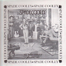 Load image into Gallery viewer, Spade Cooley : Mr. Music Himself Volume Two (LP, Comp)