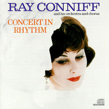 Laden Sie das Bild in den Galerie-Viewer, Ray Conniff And His Orchestra And Chorus* : Concert In Rhythm (CD, Album, RE)
