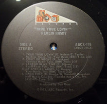 Load image into Gallery viewer, Ferlin Husky : True True Lovin' (LP, Album)