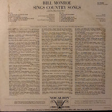 Load image into Gallery viewer, Bill Monroe With The Blue Grass Boys* : Bill Monroe Sings Country Songs (With The Blue Grass Boys) (LP, Comp, RE)