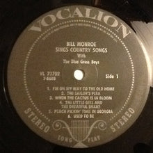 Load image into Gallery viewer, Bill Monroe With The Blue Grass Boys* : Bill Monroe Sings Country Songs (With The Blue Grass Boys) (LP, Comp, RE)