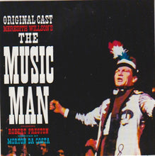 Load image into Gallery viewer, Meredith Willson : The Music Man (Original Broadway Cast) (CD, Album, RE)