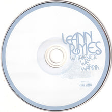 Load image into Gallery viewer, LeAnn Rimes : Whatever We Wanna (CD, Album)