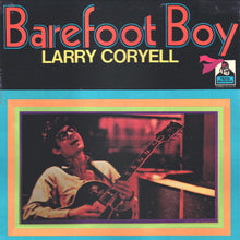 Load image into Gallery viewer, Larry Coryell : Barefoot Boy (LP, Album, PR )