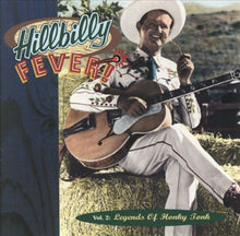 Load image into Gallery viewer, Various : Hillbilly Fever, Vol. 2: Legends Of Honky Tonk (CD, Comp)