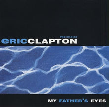 Load image into Gallery viewer, Eric Clapton : My Father's Eyes (CD, Single, Promo)