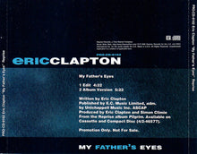 Load image into Gallery viewer, Eric Clapton : My Father's Eyes (CD, Single, Promo)
