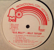 Load image into Gallery viewer, Billy Taylor : David Frost Presents OK Billy (LP, Promo)