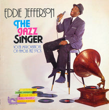 Load image into Gallery viewer, Eddie Jefferson : The Jazz Singer - Vocal Improvisations On Famous Jazz Solos (LP)