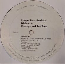 Charger l'image dans la galerie, Rachmiel Levine, M.D., William Butterfield, M.D., Harvey Knowles, M.D., Rolf Luft, M.D., Leonard L. Madison, M.D., Albert E. Renold, M.D. : Metabolic Abnormalities In Diabetes (LP)