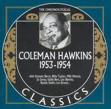 Charger l'image dans la galerie, Coleman Hawkins : 1953-1954 (CD, Comp)