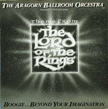 Load image into Gallery viewer, The Aragorn Ballroom Orcestra : (Theme From) The Lord Of The Rings (12")