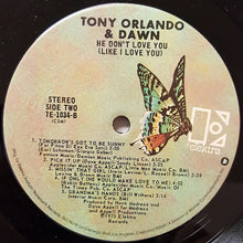 Load image into Gallery viewer, Tony Orlando & Dawn : He Don't Love You, Like I Love You (LP, Album, San)