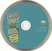 Laden Sie das Bild in den Galerie-Viewer, Various : Swamp Pop By The Bayou: Troubles, Tears & Trains (CD, Comp)