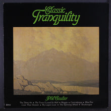 Laden Sie das Bild in den Galerie-Viewer, Phil Coulter : Classic Tranquility (LP, Album)