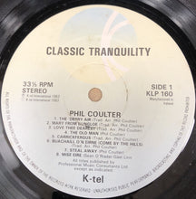 Laden Sie das Bild in den Galerie-Viewer, Phil Coulter : Classic Tranquility (LP, Album)