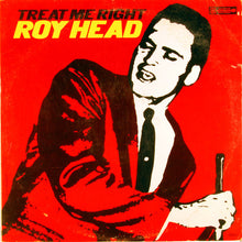 Load image into Gallery viewer, Roy Head : Treat Me Right (LP, Album, Mono, Ter)