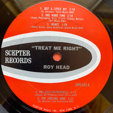 Load image into Gallery viewer, Roy Head : Treat Me Right (LP, Album, Mono, Ter)