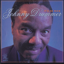 Load image into Gallery viewer, Johnny Drummer : It's So Nice (CD, Album)