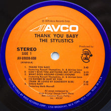 Laden Sie das Bild in den Galerie-Viewer, The Stylistics : Thank You Baby (LP, Album, Mon)
