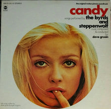Load image into Gallery viewer, The Byrds And Steppenwolf, Dave Grusin : Candy (The Original Motion Picture Soundtrack) (LP)