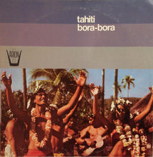 Charger l'image dans la galerie, Unknown Artist : Tahiti / Bora-Bora (LP, Album)