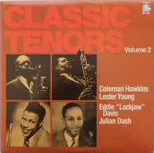Load image into Gallery viewer, Coleman Hawkins, Lester Young, Eddie "Lockjaw" Davis, Julian Dash : Classic Tenors Volume 2 (LP, Comp, Mono, Promo)