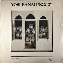 Load image into Gallery viewer, יוסי בנאי* : Yosi Banai = יוסי בנאי (LP, Album)