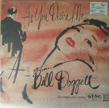 Load image into Gallery viewer, Bill Doggett : As You Desire Me (LP, Album, RE)