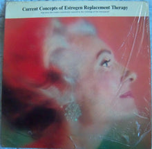 Laden Sie das Bild in den Galerie-Viewer, Various : Current Concepts of Estrogen Replacement Therapy (LP, Album, Mono)