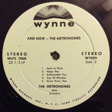 Load image into Gallery viewer, The Metronomes (5) : And Now... The Metronomes (LP, Album)