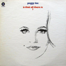 Laden Sie das Bild in den Galerie-Viewer, Peggy Lee : Is That All There Is? (LP, Album, Los)